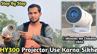 hy300 Projector use karna sikho Step by step | hy300 Best Android 4k Projector