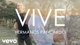 Hermanos Pancardo - Vive