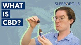 What is CBD? Can it Help You Sleep? Is it Safe for Kids?