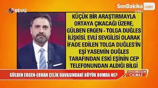 Erhan Çelik'in İfadesi Ortaya Çıktı: Gülben Ergen ile Tolga Duğles'in Uygunsuz Görüntüleri Var