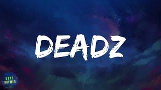 Migos - Deadz (feat. 2 Chainz) (lyrics)