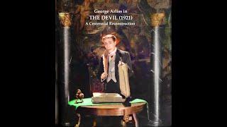 George Arliss: THE DEVIL (1921) - Centennial Restoration in HD