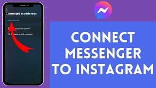 How to Connect Messenger to Instagram (2024) | Link Messenger to Instagram