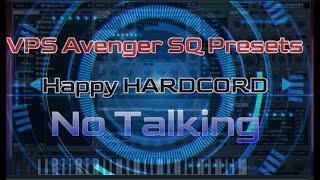 Avenger Happy Hard Core SQ Presets