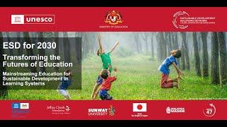 ESD for 2030: Transforming the Futures of Education