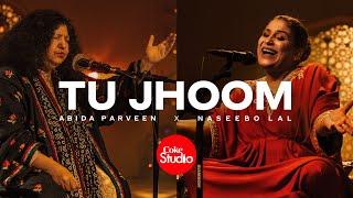 Coke Studio | Season 14 | Tu Jhoom | Naseebo Lal x Abida Parveen