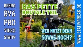 Das FETTE und BRUTALE Teil - DAS Videostativ - BENRO BV6 PRO