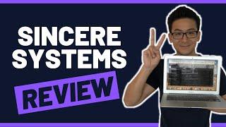 Sincere Systems Review - Should You Stay Away?
