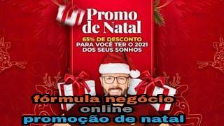 Fórmula Negócio Online  Promoção de Natal  30% off vale a pena