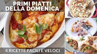 PRIMI PIATTI DELLA DOMENICA: 4 ricette facili e buone