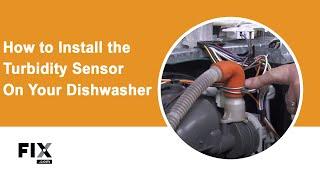 DISHWASHER REPAIR: How to Install the Turbidity Sensor on Your Dishwasher | FIX.com