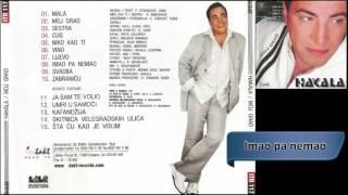 Hakala - Imao, pa nemao - (Audio 2003) HD