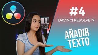 ️ Cómo añadir y animar texto en DaVinci Resolve 17 | Ana Kashmir