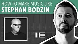 HOW TO MAKE MUSIC LIKE STEPHAN BODZIN | ABLETON LIVE