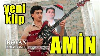 yeni klip 2023 "AMİN" gitara Revan Nofeloglu / revan nofel oglu / amin amin ilahi amin