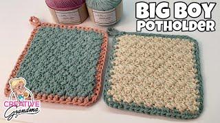 QUICK & EASY CROCHET  -  BIG BOY POTHOLDER -  #WILLOWYARNS
