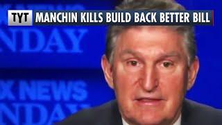 Joe Manchin KILLS Build Back Better Just As TYT Predicted