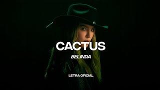 Belinda - Cactus (Lyric Video) | CantoYo