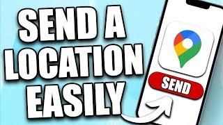 How to Send Location on Google Maps (2024) | Share Location on Google Maps - Full Guide