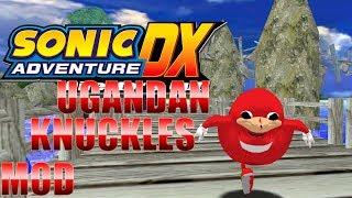 SADX - Ugandan Knuckles Release! (Sonic Adventure DX Mod)