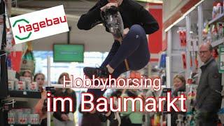 Mit HOBBYHORSE im BAUMARKT!?  | _hobbyhorsing_de