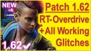 Cyberpunk 2077 - Patch 1.62 - All Working Glitches - Best XP, Money Glitch - RT Overdrive Test!