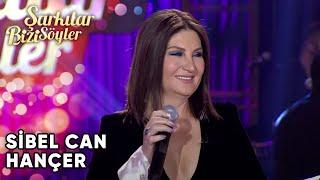 Hançer - @SibelCan| Şarkılar Bizi Söyler | Performans