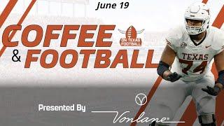 Coffee & Football - June 19 | College & Texas Football News | 2026 Recruiting Updates | Arch Manning