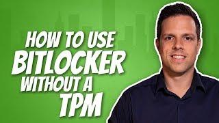 How to use BitLocker without a TPM