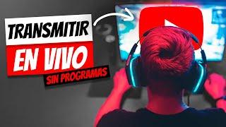 Cómo Transmitir en Vivo en YouTube SIN PROGRAMAS | Guía para Principiantes 2024