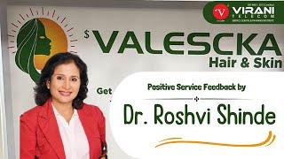 Positive Service Feedback by  Dr. Roshvi Shinde | Virani Telecom and Institute