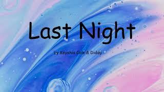 Last Night by Keyshia Cole & Diddy (Lyrics)