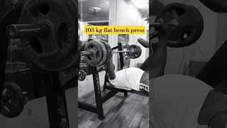 103 kg flat bench press #arijitsingh #bollywood #kesariya #gym #motivation @Cricketclub.s07