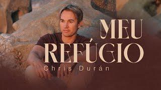 Meu Refúgio - Chris Durán (Clipe Oficial)