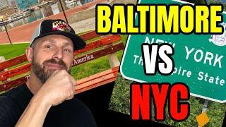 Living in Baltimore Maryland vs. New York City (NYC)