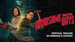 HANDSOME GUYS (OFFICIAL TRAILER) - In Cinemas 8 August 2024