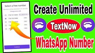 How to get a new number on TextNow & how to create duplicate Whatsapp Account 2025