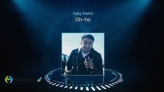 XALQ MEHRI - OH HO AUDIO VERSON