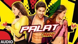 Palat - Tera Hero Idhar Hai Full Song (audio) Main Tera Hero | Varun Dhawan, Ileana D'Cruz