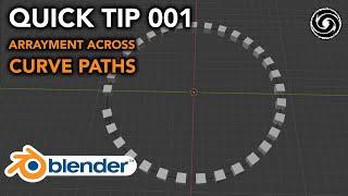 Blender Quick Tips 001: Using Array Modifier Along Curve Paths [Blender 2.82 Tutorial]