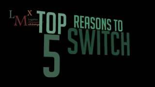 Top 5 Reasons to Switch to LMX Systems