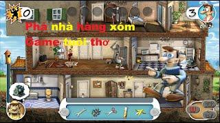 Neighbours back from hell 1 ( phá nhà hàng xóm , game tuổi thơ )