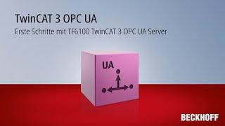 Tutorial: Erste Schritte mit TF6100 TwinCAT 3 OPC UA Server