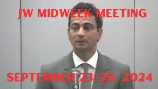 JW midweek meeting. September 23-29,2024.