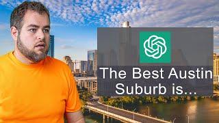 The TOP AUSTIN TX suburbs according to ChatGPT