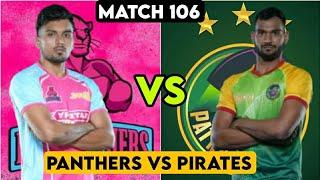 Match 106 Jaipur Pink Panthers Vs Patna Pirates Comparison || Starting 7 || Winning Team Prediction