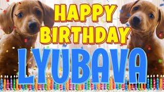 Happy Birthday Lyubava! ( Funny Talking Dogs ) What Is Free On My Birthday