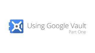 Google Apps Vault - Search and Export