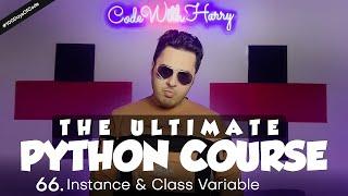 Instance variables vs Class variables in Python | Python Tutorial - Day #66