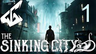 The SINKING CITY  Прохождение #1  ПРИБЫТИЕ В ТОНУЩИЙ ГОРОД 21:9 60FPS